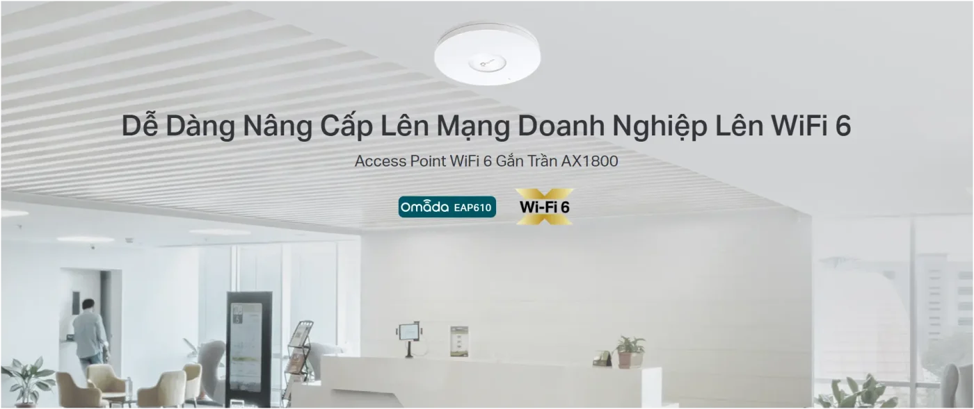 Thi công mạng LAN - Wifi tại Đà Nẵng bo phat wifi 6 TP LINK EAP610