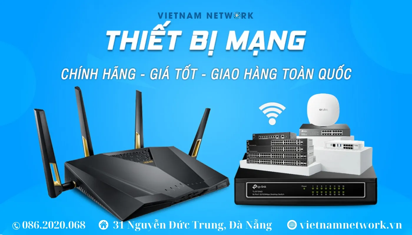 thiết bị mạng chính hãng