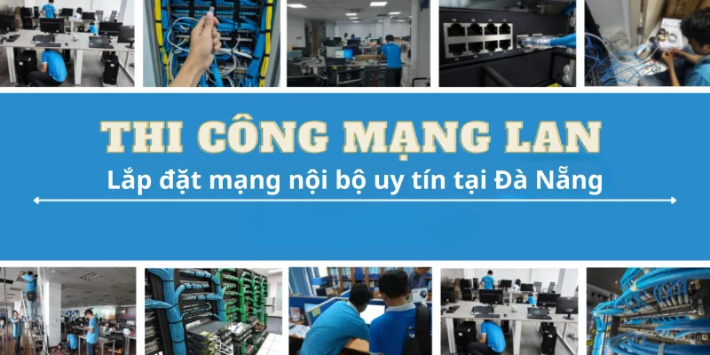 cong ty thi cong mang uy tin tai da nang 2 1