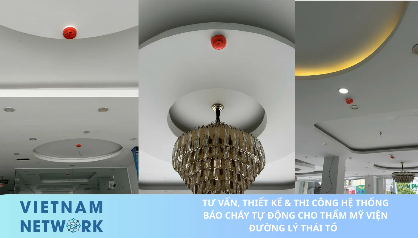 Tư Vấn, Thiết Kế & Thi Công Hệ Thống Báo Cháy Tự Động Cho Thẩm Mỹ Viện Đường Lý Thái Tổ TU VAN THIET KE THI CONG HE THONG BAO CHAY CHO THAM MY VIEN TAI LY THAI TO 1400 x 800 mm 1 13