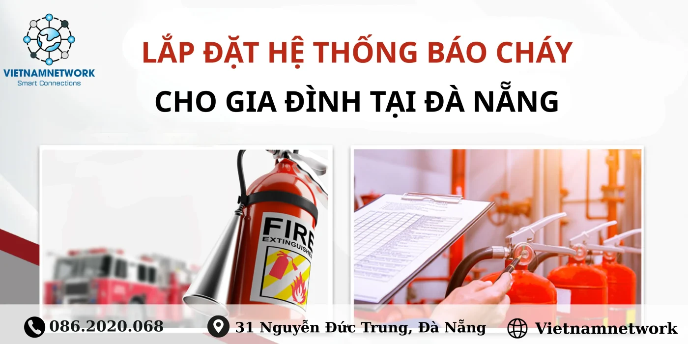 Lắp Đặt Hệ Thống Báo Cháy Gia Đình Tại Đà Nẵng lap dat he thong bao chay gia dinh tai da nang 2 1