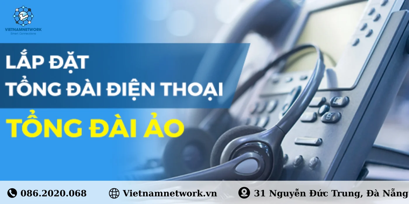 Dịch Vụ Lắp Đặt Điện Thoại Nội Bộ Uy Tín, Giá Rẻ Tại Đà Nẵng lap dat tong dai dien thoai 2