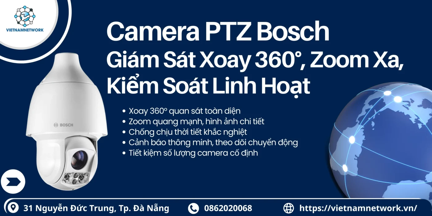 Camera PTZ Bosch – Giám Sát Xoay 360°, Zoom Xa, Kiểm Soát Linh Hoạt camera ptz bosch 1