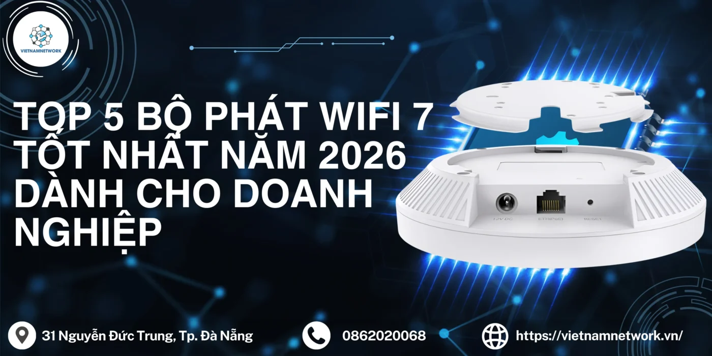 Top 5 Bộ Phát WiFi 7 Tốt Nhất Năm 2026 Dành Cho Doanh Nghiệp bo phat wifi 7 1