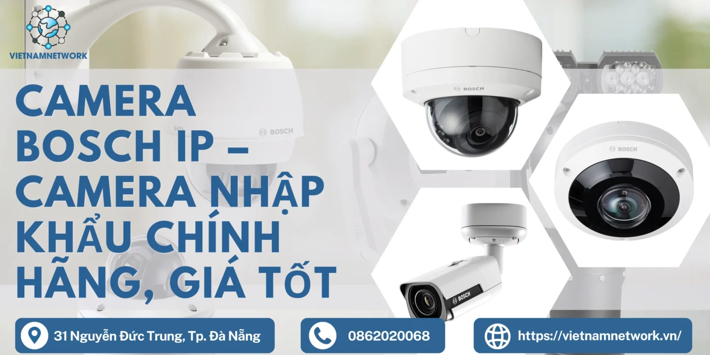 Camera Bosch IP – Camera Nhập Khẩu Chính Hãng, Giá Tốt camera bosch ip 1