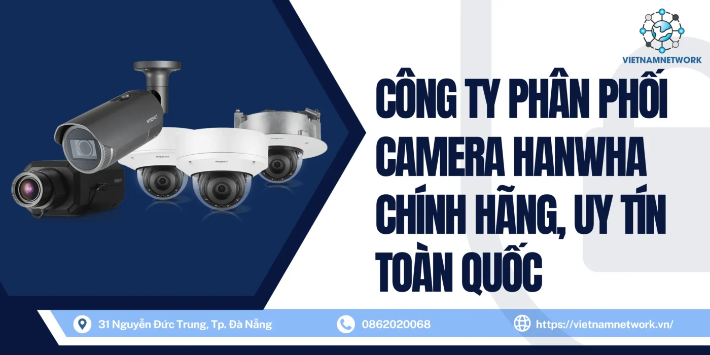 camera hanwha chinh hang 1