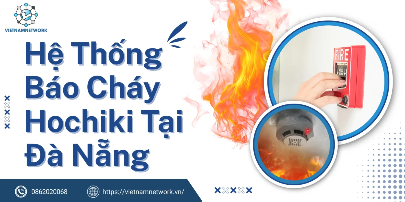 Giải Pháp An Toàn Với Hệ Thống Báo Cháy Hochiki Tại Đà Nẵng he thong bao chay hochiki tai da nang 1