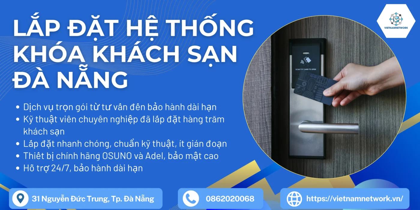 Lắp Đặt Hệ Thống Khóa Khách Sạn Đà Nẵng – Trọn Gói, Nhanh Chóng, Bảo Hành Dài Hạn he thong khoa tu khach san 1