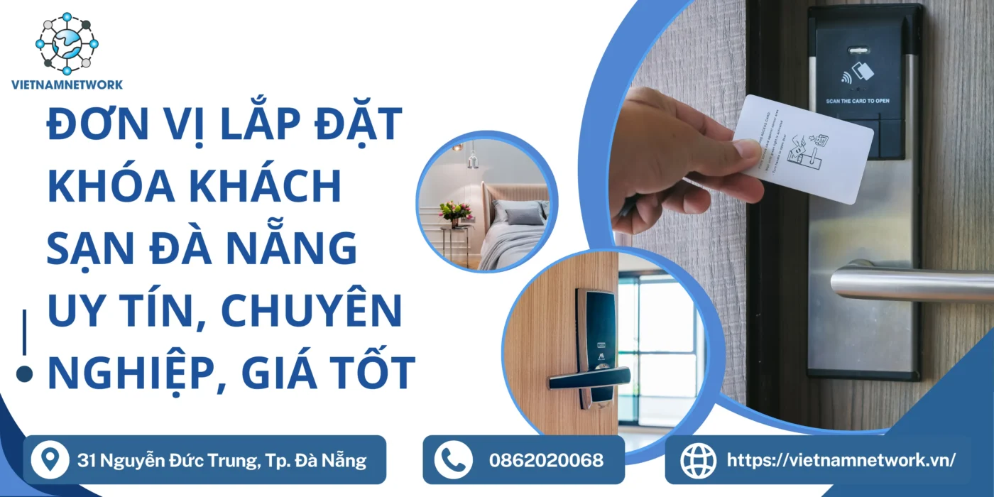 Đơn Vị Lắp Đặt Khóa Khách Sạn Đà Nẵng Uy Tín, Chuyên Nghiệp, Giá Tốt khoa khach san da nang 1