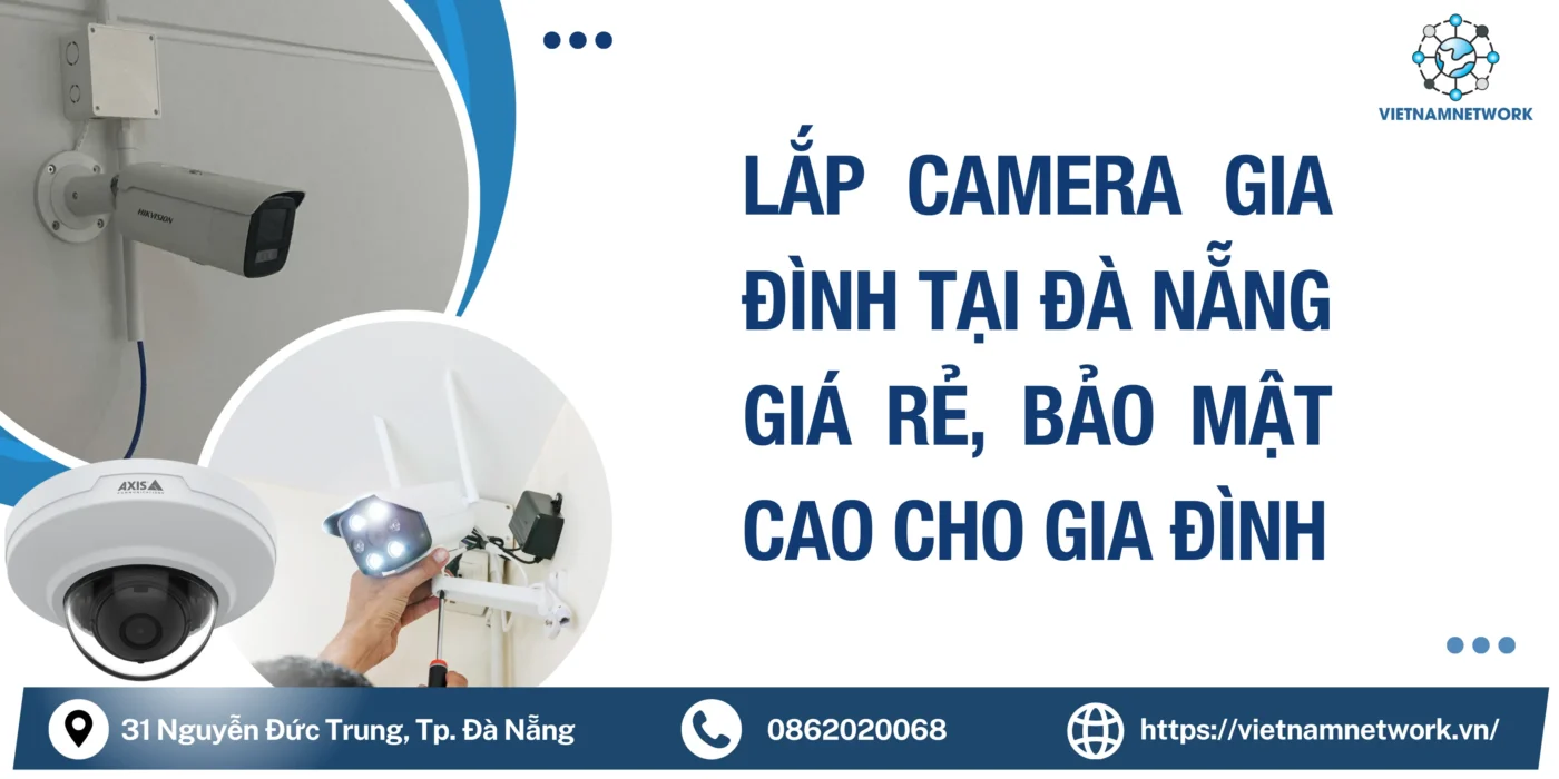 lap camera gia dinh tai da nang 1