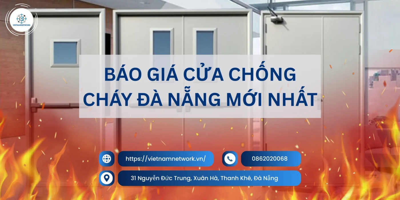 Báo Giá Cửa Chống Cháy Đà Nẵng Mới Nhất (Tham Khảo) bao gia cua chong chay da nang 1