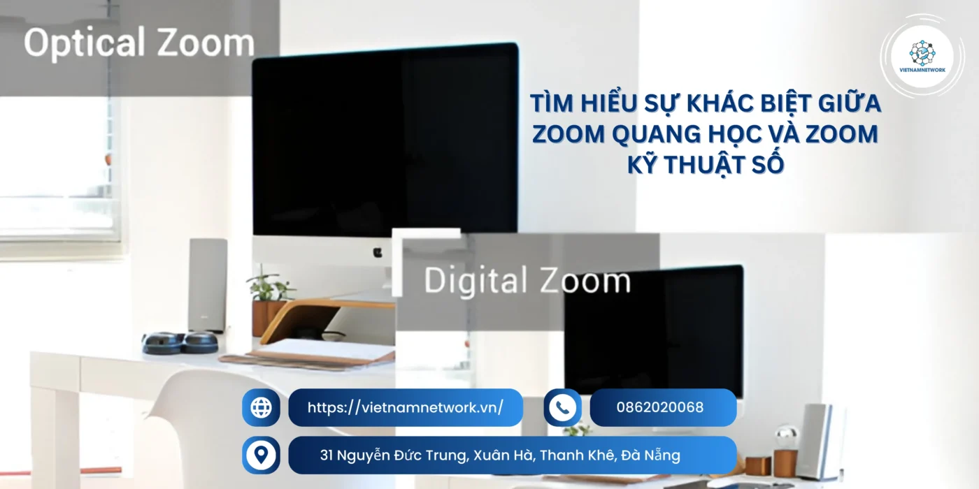 zoom quang hoc va zoom ky thuat so 1