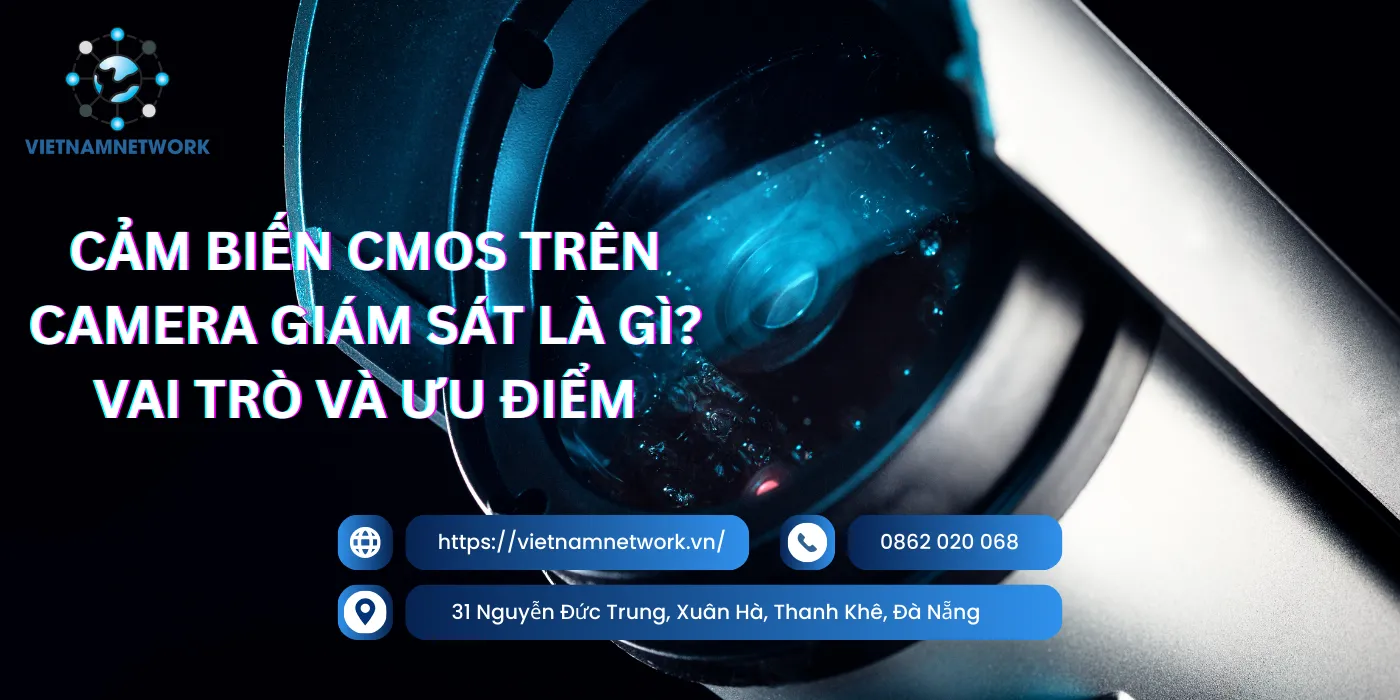 Cảm Biến CMOS Camera Giám Sát Là Gì? Vai Trò Và Ưu Điểm cam bien cmos camera 1