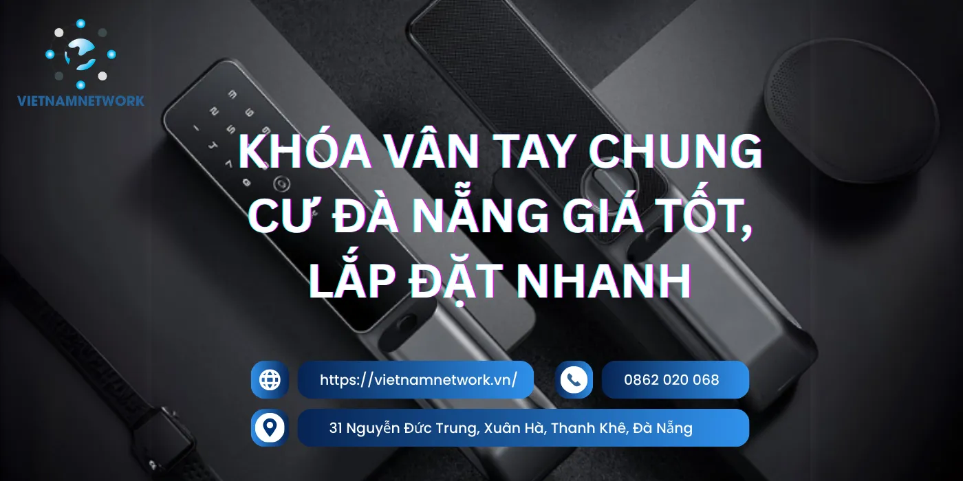 Khóa Vân Tay Chung Cư Đà Nẵng Giá Tốt, Lắp Đặt Nhanh khoa van tay chung cu da nang 1