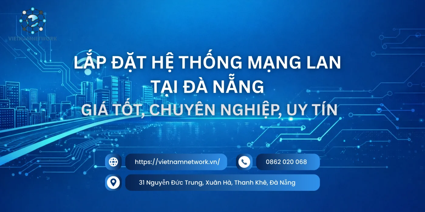 lap dat he thong mang lan tai da nang 1