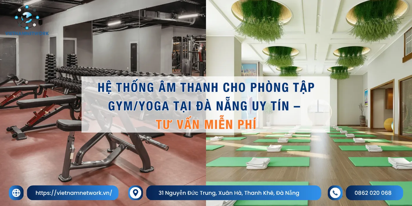 Hệ Thống Âm Thanh Cho Phòng Tập Gym/Yoga Tại Đà Nẵng Uy Tín – Tư Vấn Miễn Phí he thong am thanh cho phong tap da nang 1