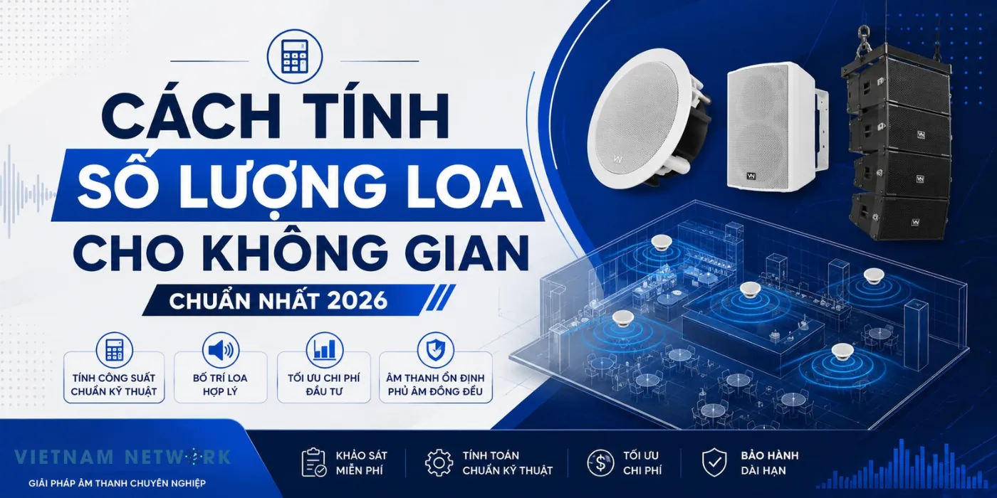 cach tinh so luong loa cho khong gian chuan