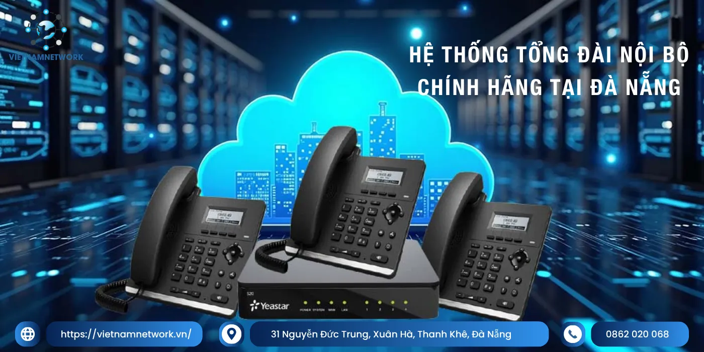 he thong tong dai noi bo da nang chinh hang 2