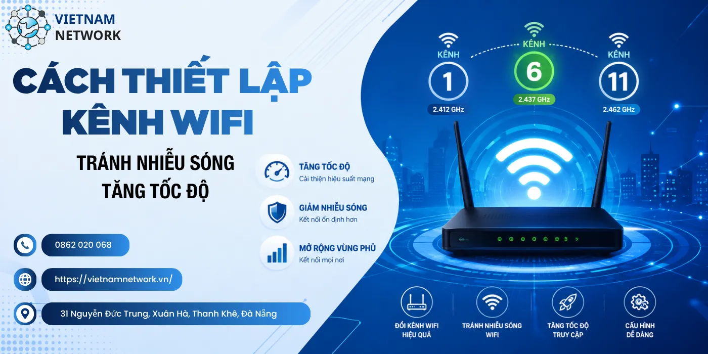 Cách Thiết Lập Kênh WiFi Tránh Nhiễu Sóng, Tăng Tốc Độ cach thiet lap kenh wifi tranh nhieu song 1