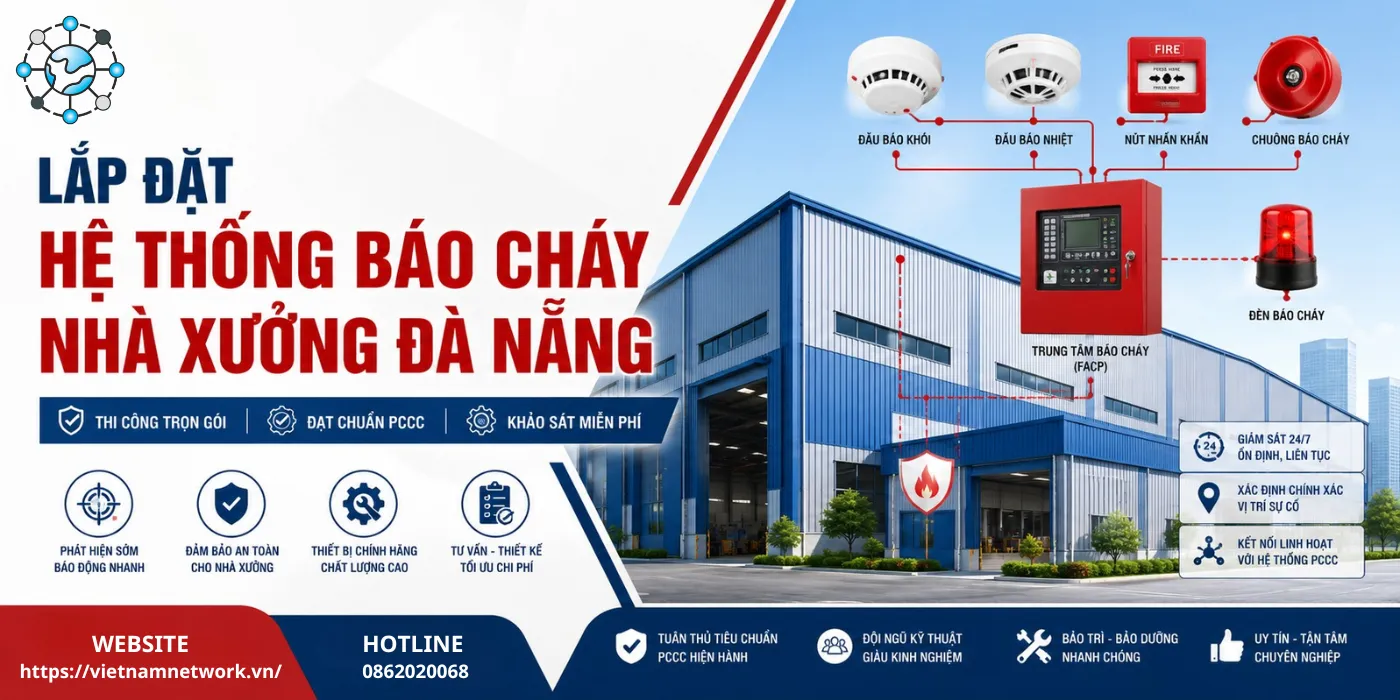 Lắp Đặt Hệ Thống Báo Cháy Nhà Xưởng Đà Nẵng Trọn Gói, Uy Tín lap dat he thong bao chay nha xuong da nang tron goi 1