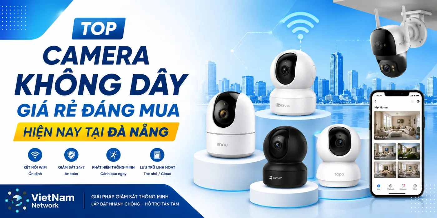 Top Camera Không Dây Giá Rẻ Đáng Mua Hiện Nay Tại Đà Nẵng top camera khong day gia re dang mua hien nay tai da nang 1