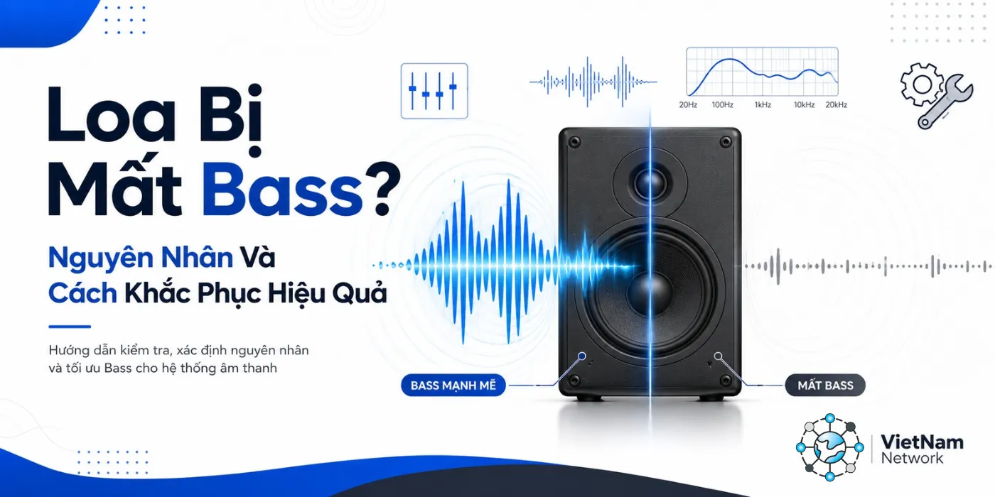 Loa Bị Mất Bass? Nguyên Nhân Và Cách Khắc Phục Hiệu Quả loa bi mat bass va cach khac phuc 1